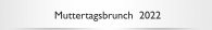 Muttertagsbrunch  2022