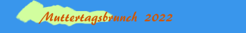 Muttertagsbrunch  2022
