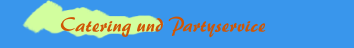 Catering und Partyservice 