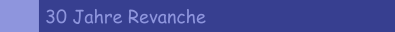 30 Jahre Revanche
