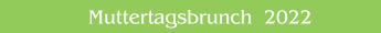 Muttertagsbrunch  2022