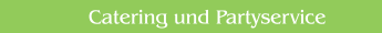 Catering und Partyservice 